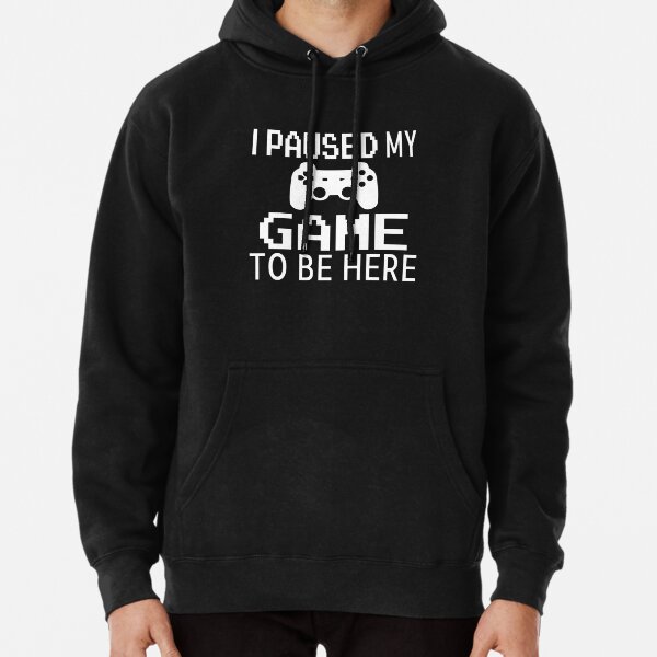 Item preview, I Paused My Game To Be Here designed and sold by coolfuntees.