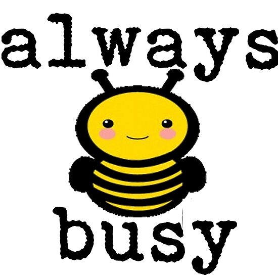 busy-as-a-bee-poster-by-serpentsky17-redbubble