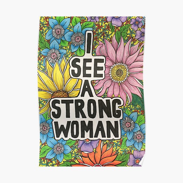 I See A Strong Woman Poster
