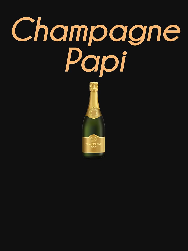 champagne papi t shirt