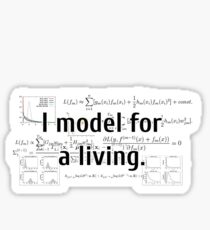 I Model for a Living Sticker