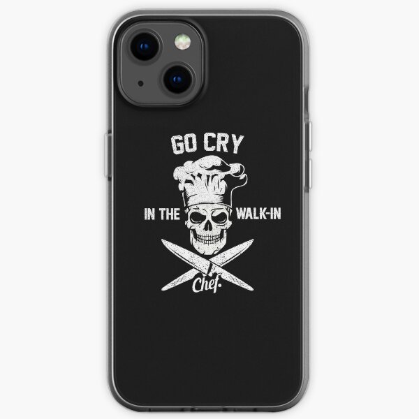  Go Cry In The Walk-In Funny Chef Cooking Skull Humor Quote  iPhone Soft Case