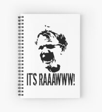 It's RAAAWWW! Spiral Notebook