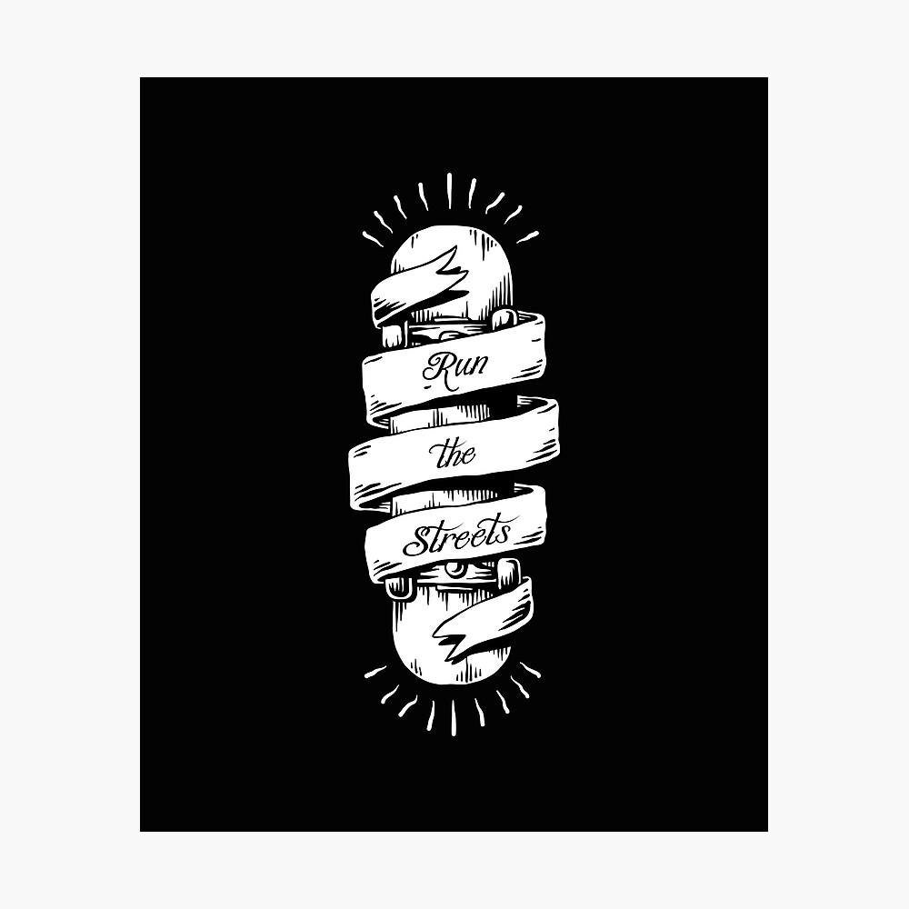 Vintage Skateboard Gift Run The Streets Tattoo Skater Gift Poster By Rawresh6 Redbubble Vintage Skateboard Gift Run The Streets Tattoo Skater Gift Poster By Rawresh6 Redbubble
