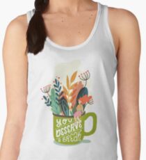 You Deserve A Break Women's Tank Top