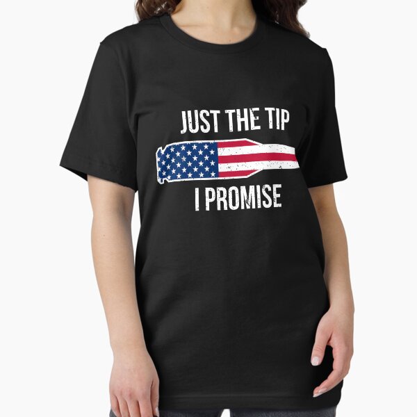 Item preview, Just the tip I promise t-shirt designed and sold by RedYolk.