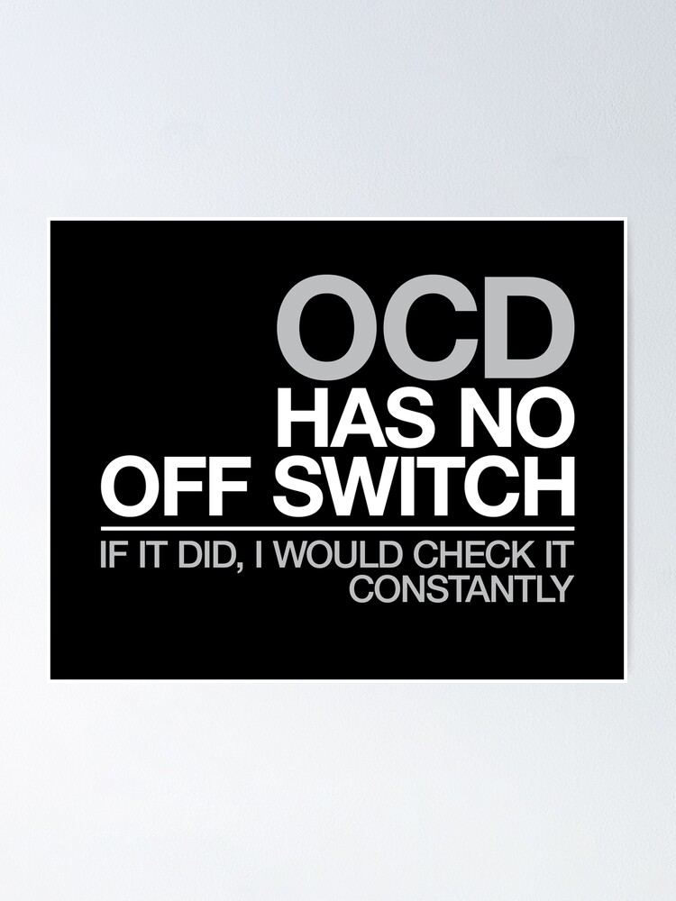 Funny OCD, Obsessive Compulsive Disorder Design Funny OCD, Obsessive Compulsive Disorder Design