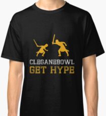 CLEGANEBOWL GET HYPE Classic T-Shirt