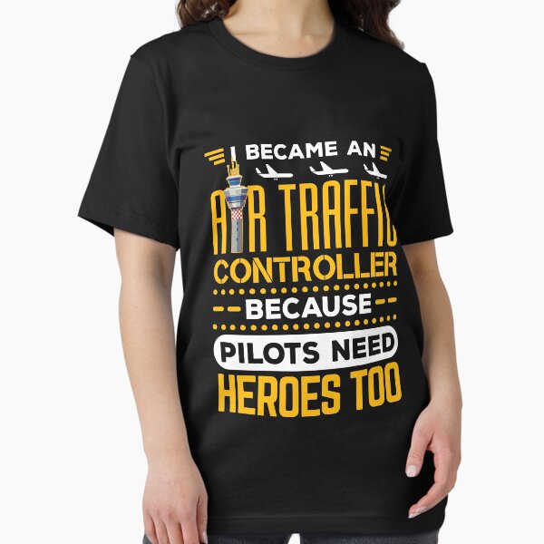 Item preview, Air Traffic Controller Funny Quote Pilots Need Heroes Too designed and sold by jaygo.