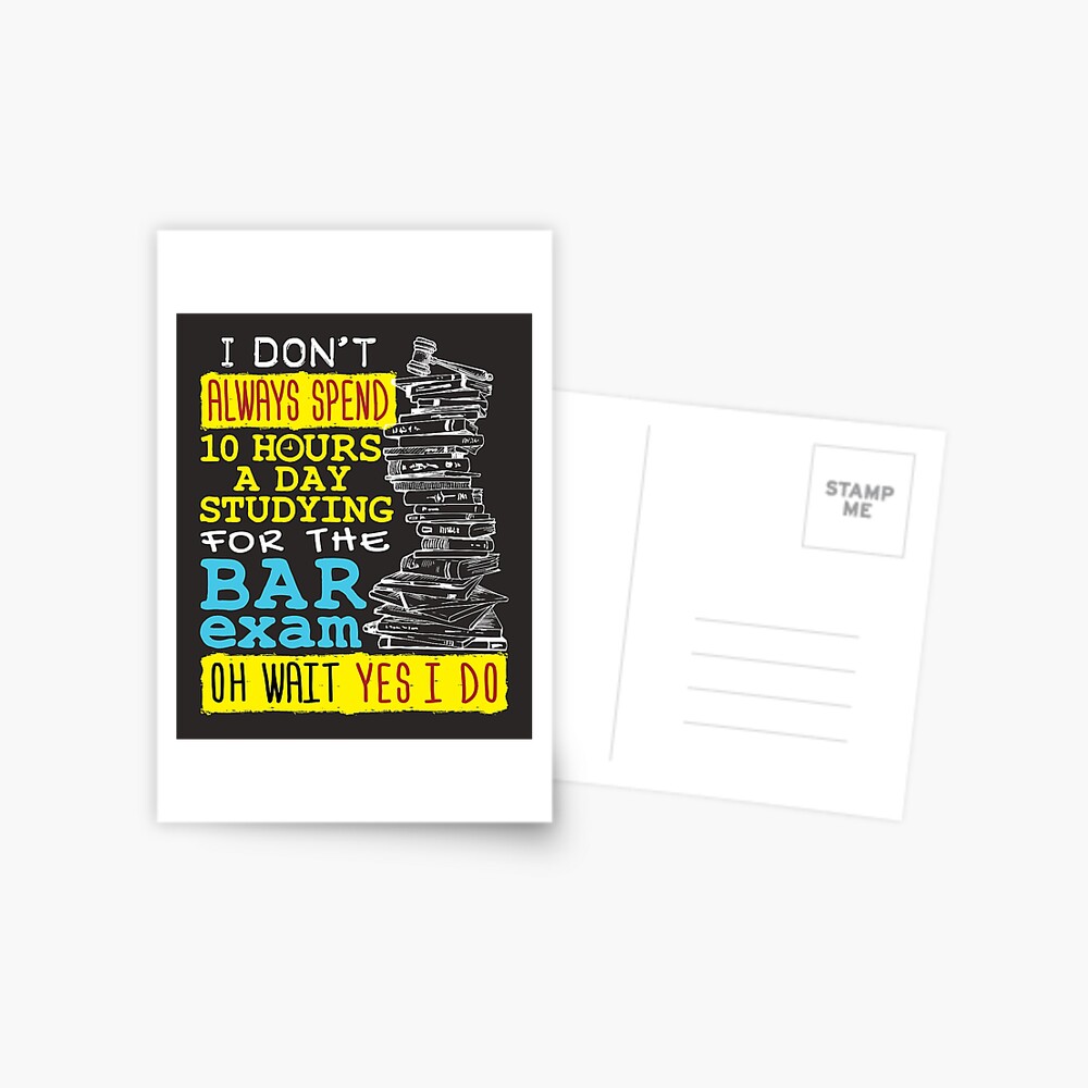 Carte De Vœux Examen Du Bar 10 Heures Pour Etudier Une Citation Drole Par Jaygo Redbubble