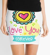 Happy Valentine's Day TShirt - Love You Forever Mini Skirt
