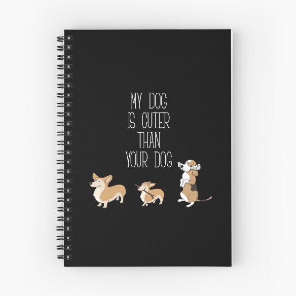 Item preview, MY DOG IS CUTER THAN YOUR DOG designed and sold by kailukask.