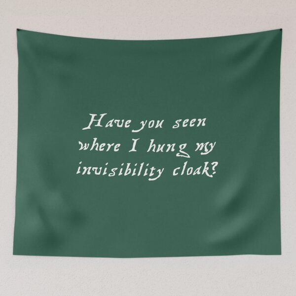 Item preview, Where's My Invisibility Cloak? GREEN designed and sold by Tracie J.