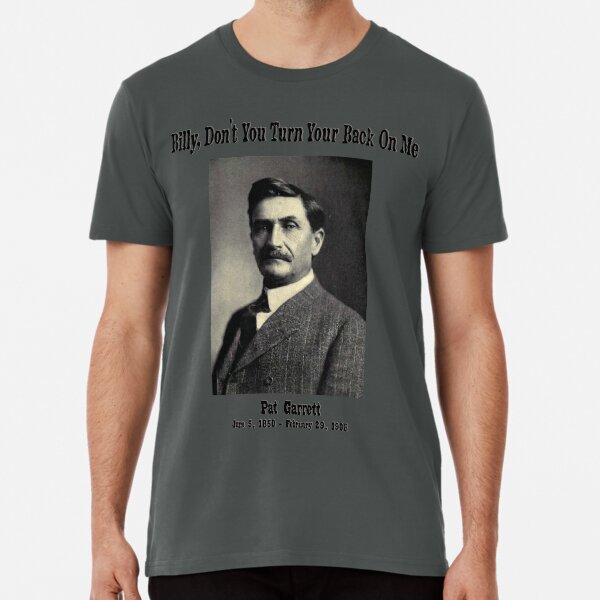 Pat Garrett Premium T-Shirt