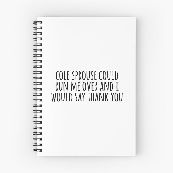 Item preview, Cole Sprouse Could Run Me Over designed and sold by brenda-lee.