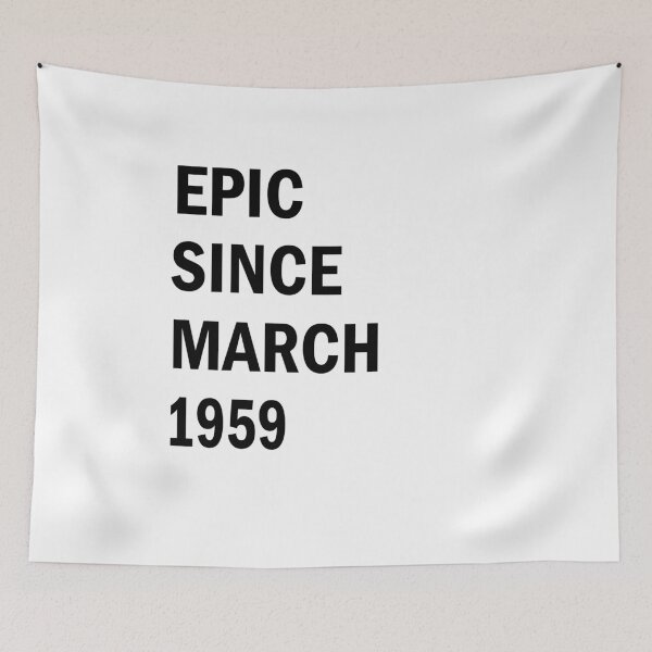 Item preview, Epic Since March 1959 - Best Gift Ideas designed and sold by FabTivia.
