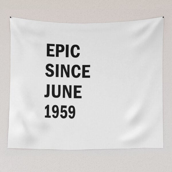 Item preview, Epic Since June 1959 - Best Gift Ideas designed and sold by FabTivia.