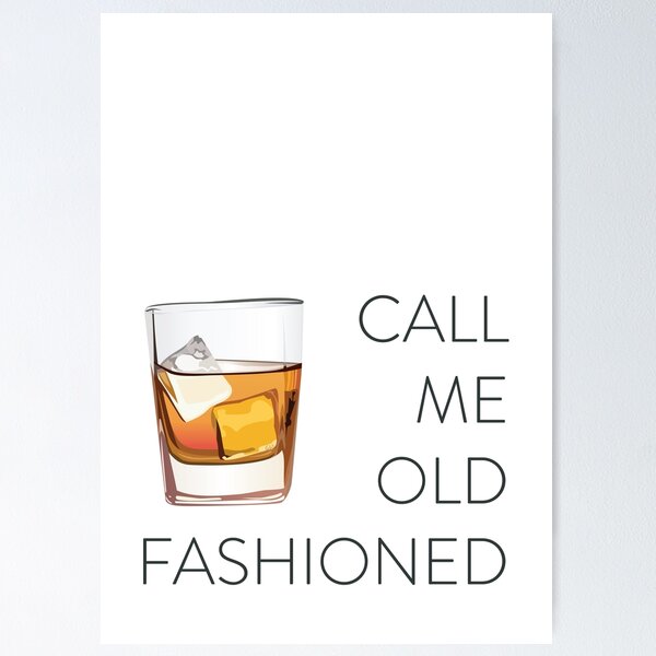 Item preview, Call Me Old Fashioned designed and sold by GWgraphics.