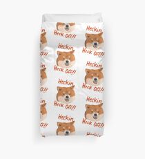 Heckin Heck Off!!!! Duvet Cover