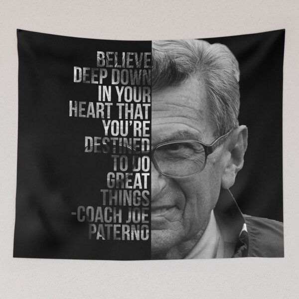Item preview, Joe Paterno Penn State Quote Design "Believe Deep Down..." designed and sold by Alex Benson.