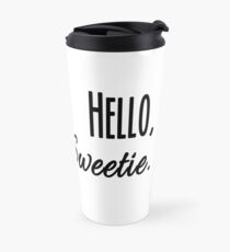 Hello, Sweetie Travel Mug