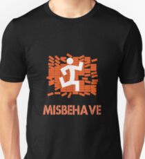 MISBEHAVE * UNCOOKED Unisex T-Shirt