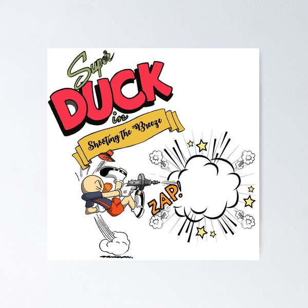 Item preview, Super Duck: Shooting the Breeze designed and sold by Yahnyk.