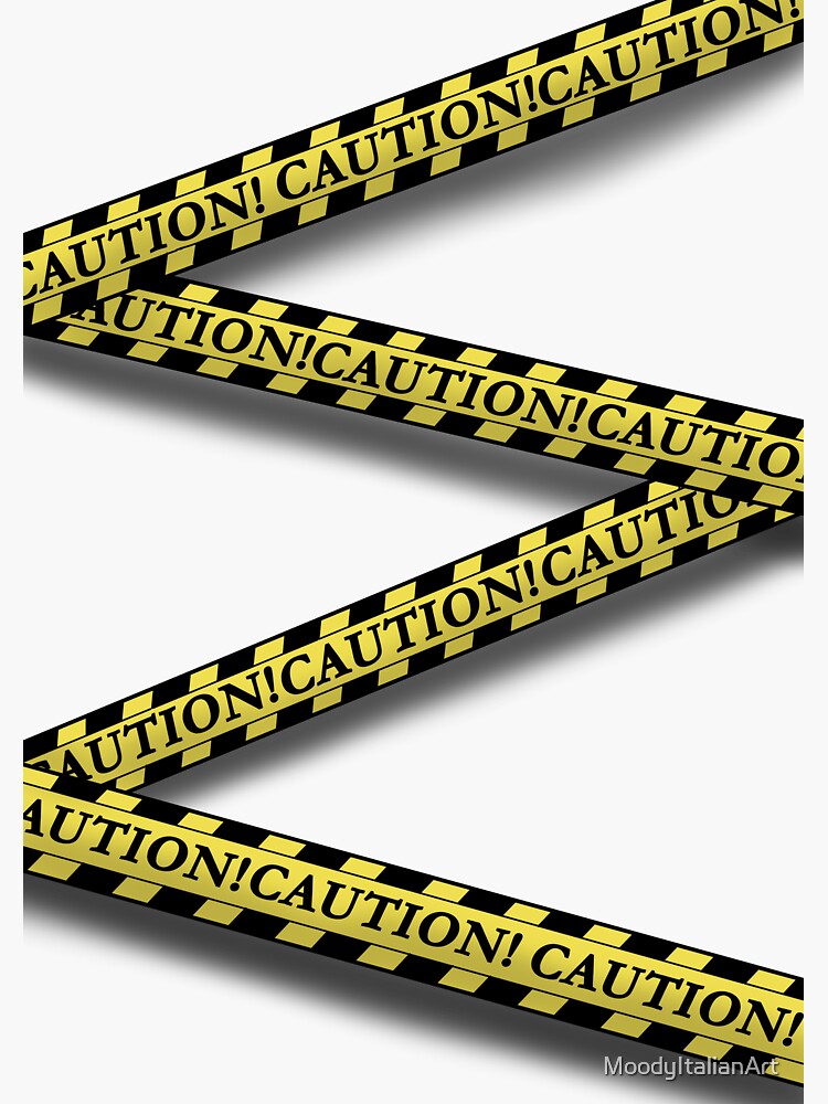 "Caution Tape" Sticker by MoodyItalianArt Redbubble