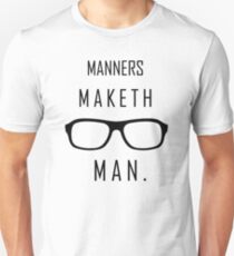 Kingsman: "Manners maketh man." Unisex T-Shirt