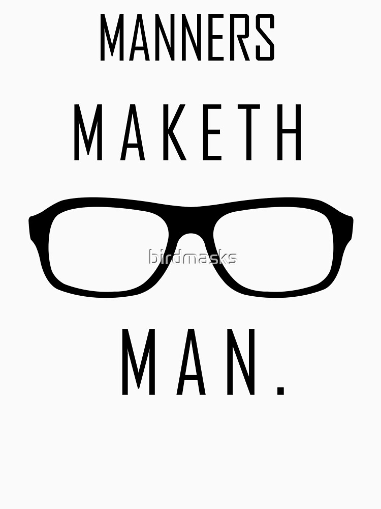 Kingsman: "Manners maketh man." by maeveactually