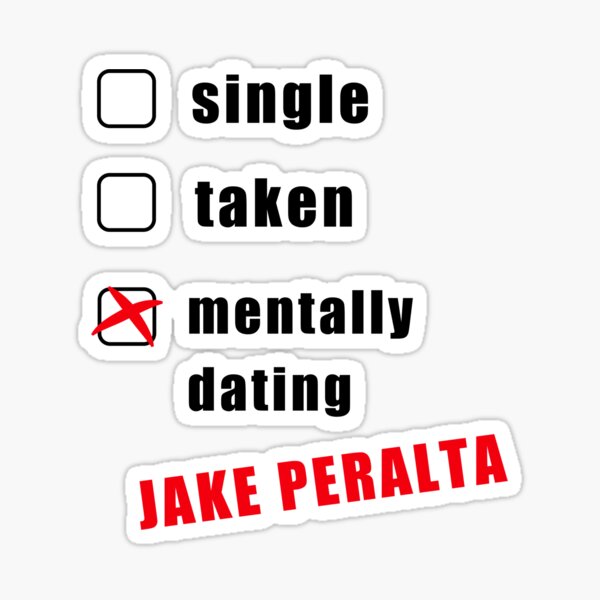 Item preview, Mentally dating Detective Jake Peralta, Funny, Good vibes, Valentine's day, Birthday, Pun, Banter, Gift, Present, Ideas, Friends designed and sold by avit1.