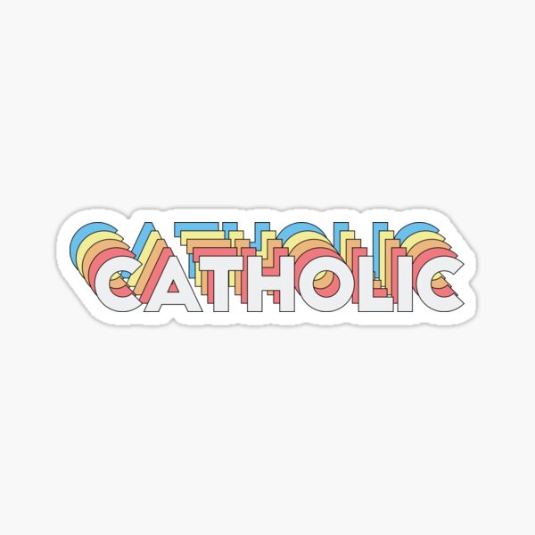 Catholic Stickers | Redbubble