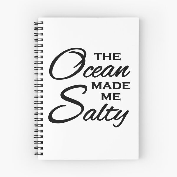 Artikelvorschau, The ocean made me salty entworfen und verkauft von TrendyDesigns.