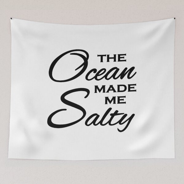 Item preview, The ocean made me salty designed and sold by TrendyDesigns.