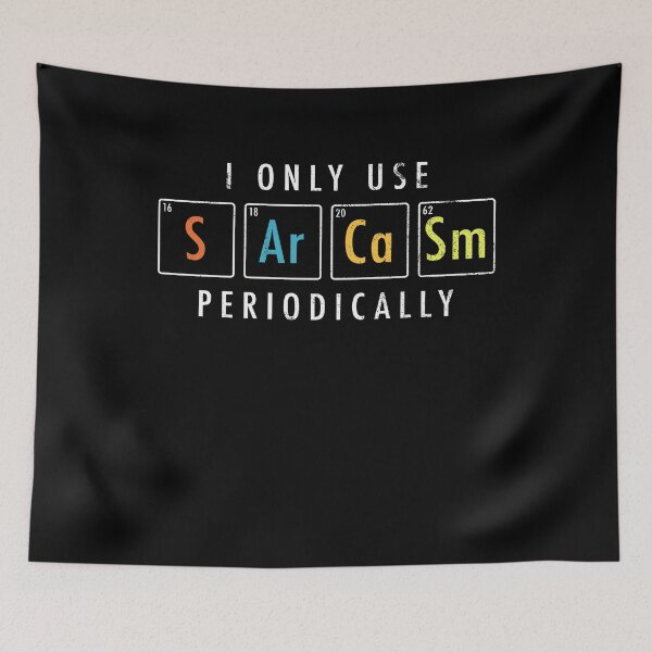 Item preview, Sarcasm Elements Funny Chemistry designed and sold by 4tomic.