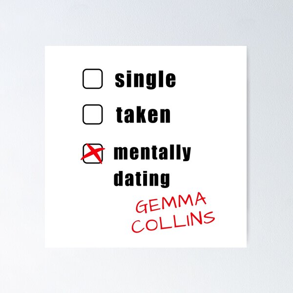 Item preview, Mentally dating Gemma Collins, Towie, Puns, Banter, Gift, Present, Ideas, Valentine's day, Birthday, It's Gemma you silly cunt, Internet Memes designed and sold by avit1.
