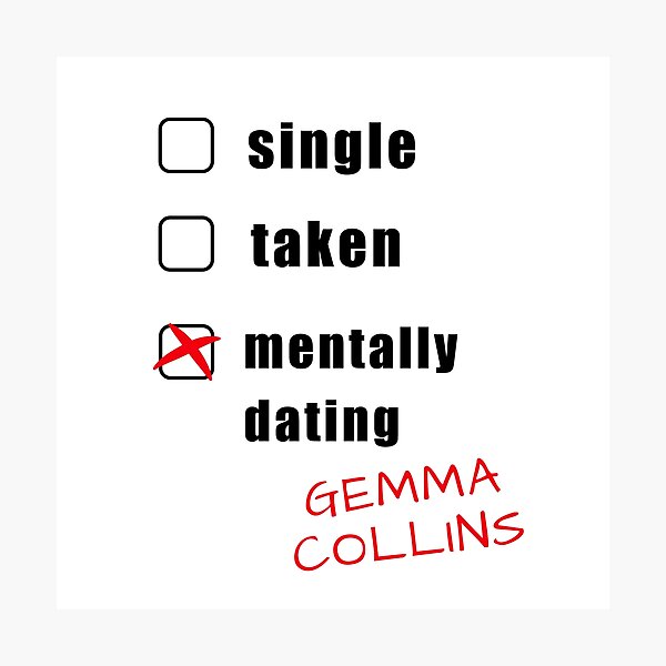 Item preview, Mentally dating Gemma Collins, Towie, Puns, Banter, Gift, Present, Ideas, Valentine's day, Birthday, It's Gemma you silly cunt, Internet Memes designed and sold by avit1.