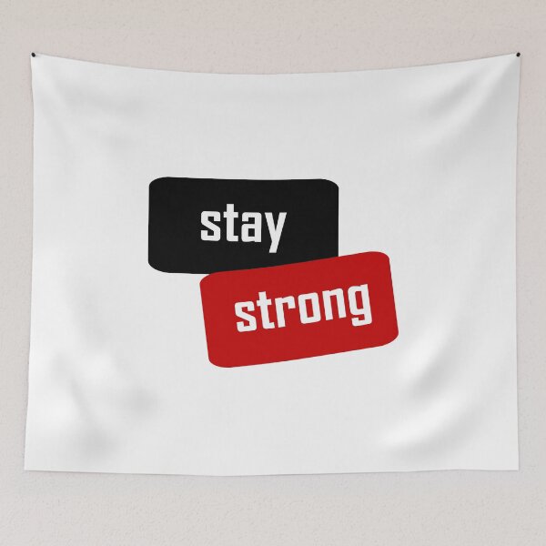 Item preview, Be Strong Stay Strong designed and sold by titanosdesign.