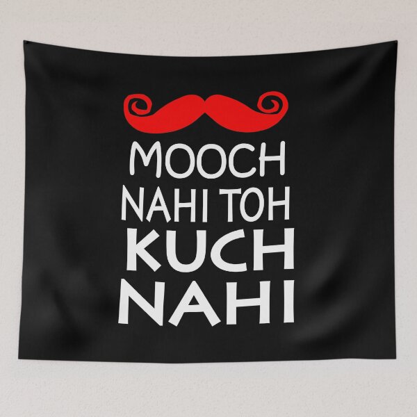 Item preview, mooch nahi toh kuch nahi designed and sold by MallsD.