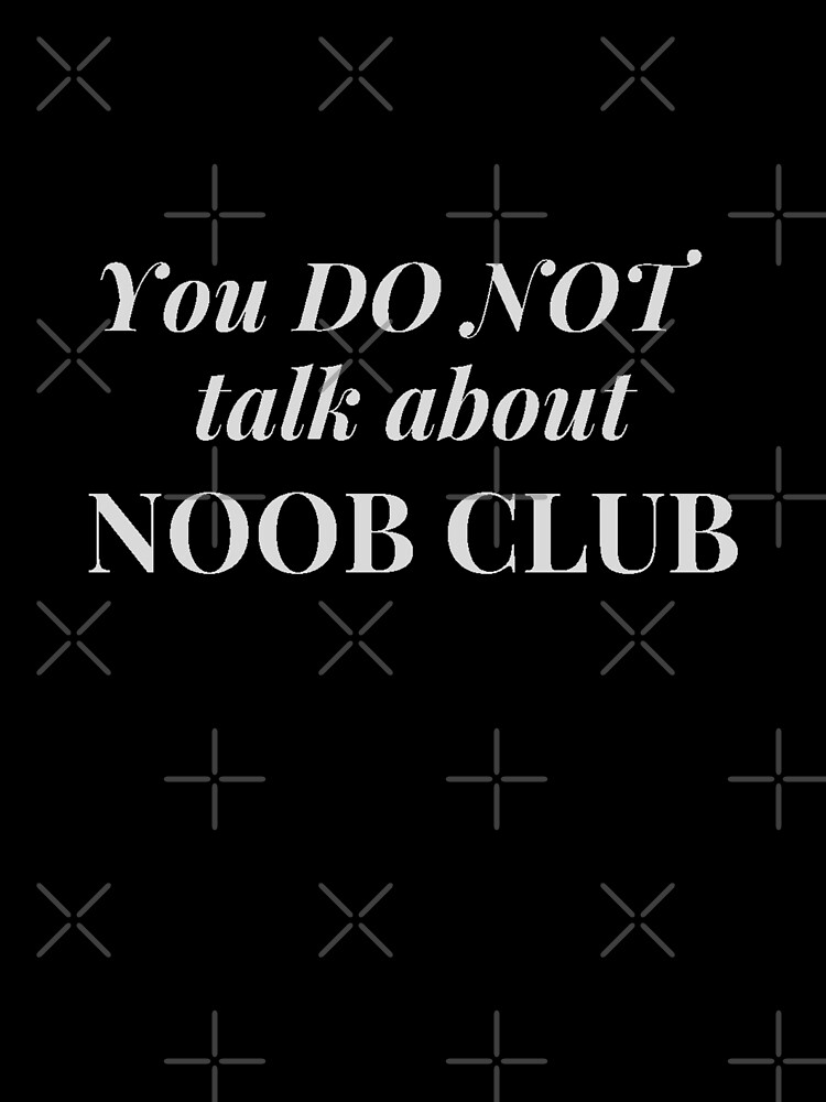 Noob Club Posters for Sale