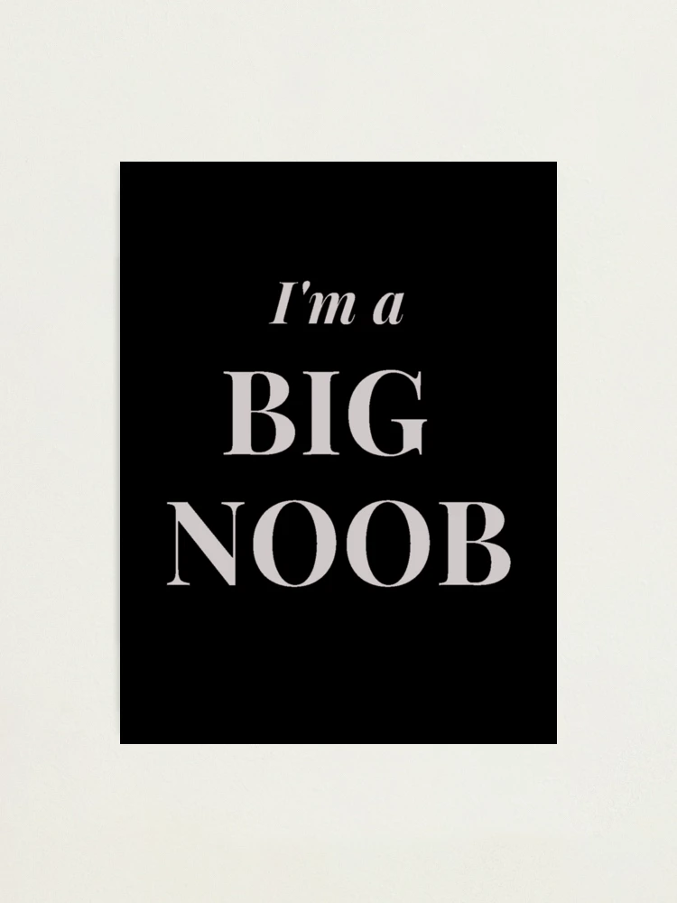 Noob for Life - Dab Drawing Photographic Print for Sale by gehri1tm