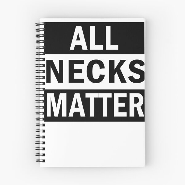 Item preview, All Necks Matter Meme designed and sold by FabloFreshcoBar.