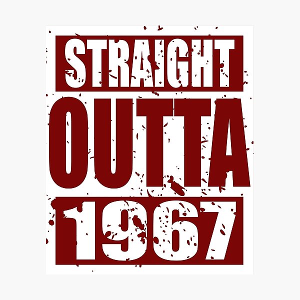 Item preview, Straight Outta 1967 TShirt designed and sold by Oles Bielienkyi.