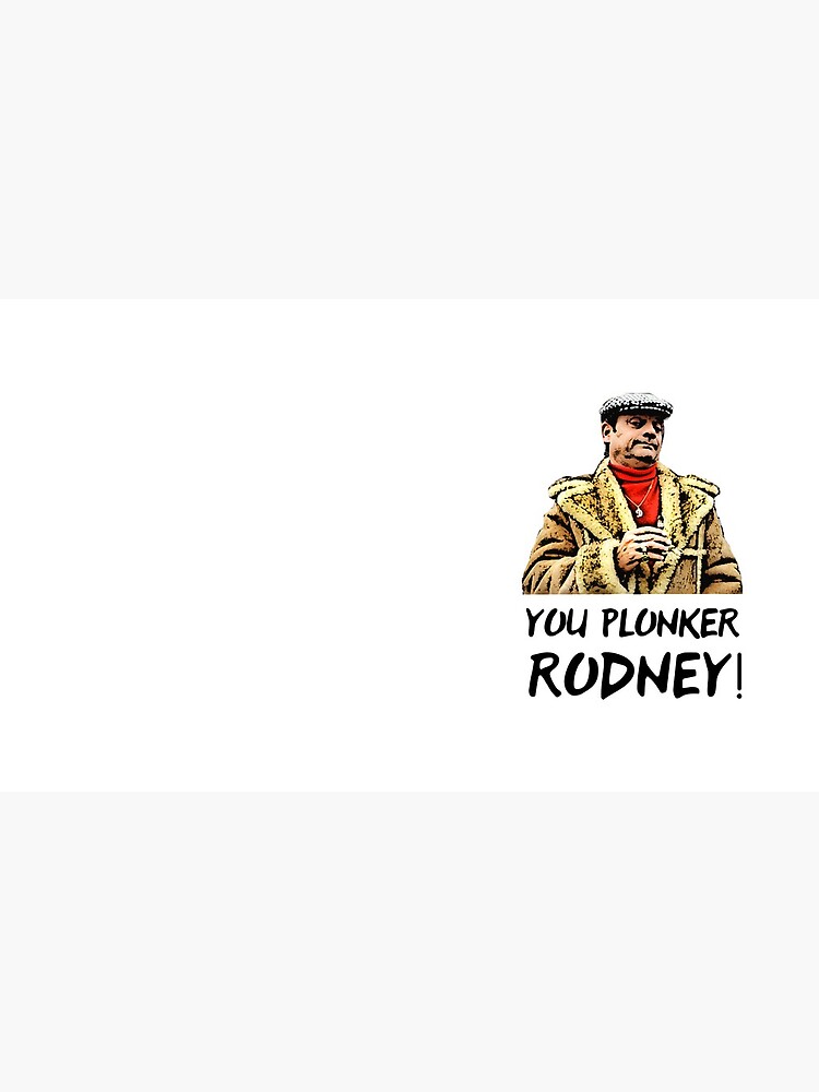 You Plonker Rodney Only Fools and Horses by FoolsandHorses