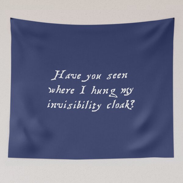Item preview, Where's My Invisibility Cloak? BLUE designed and sold by Tracie J.