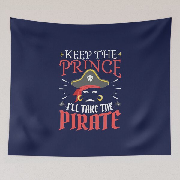 Item preview, Keep The Prince I'll Take The Pirate designed and sold by jaygo.