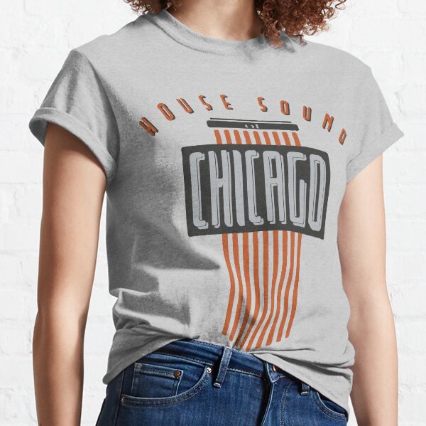 House Sound Of Chicago Classic T-Shirt
