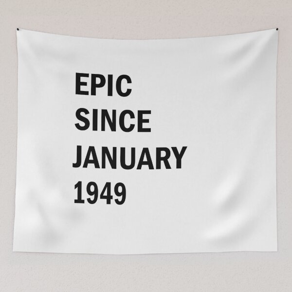 Item preview, Epic Since January 1949 - Best Gift Ideas designed and sold by FabTivia.