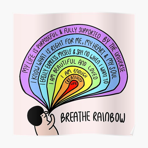 Breathe Rainbow, rainbow affirmation Poster
