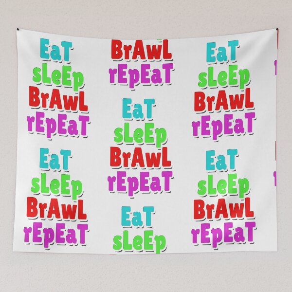 Item preview, Eat Sleep Brawl Repeat designed and sold by Starwaves.